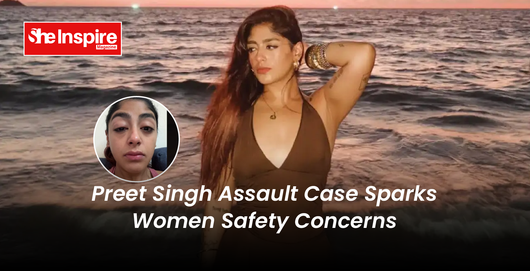 Preet Singh Assault Case Sparks Women Safety Concerns